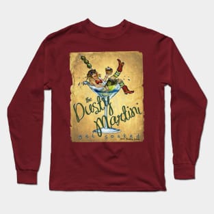 Dusty Martini Long Sleeve T-Shirt